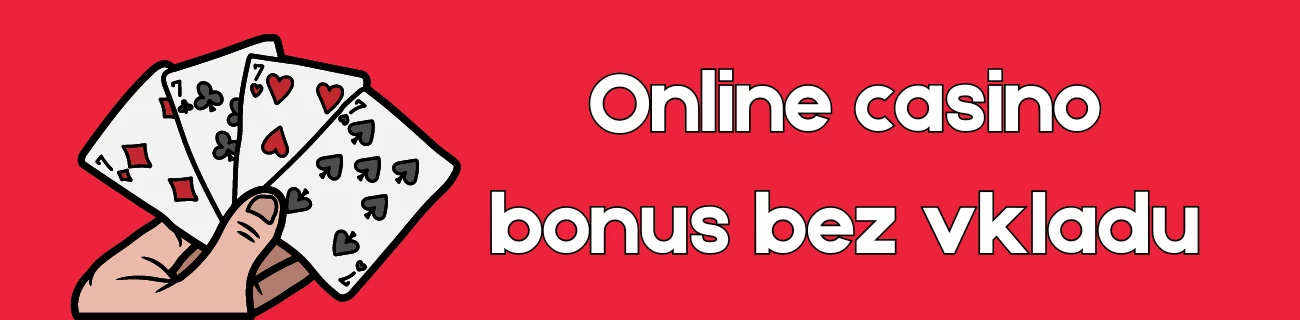 Online casino bonus bez vkladu