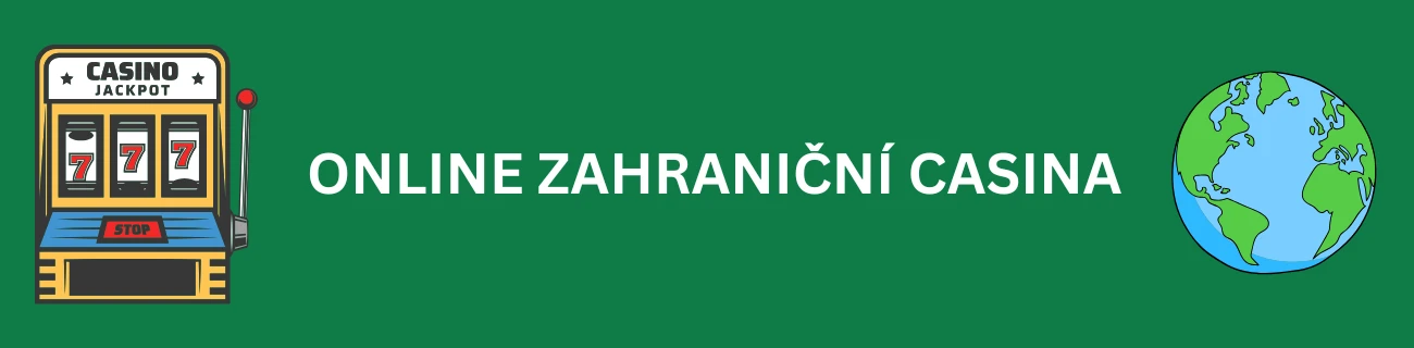 Zahraniční casina pro české hráče
